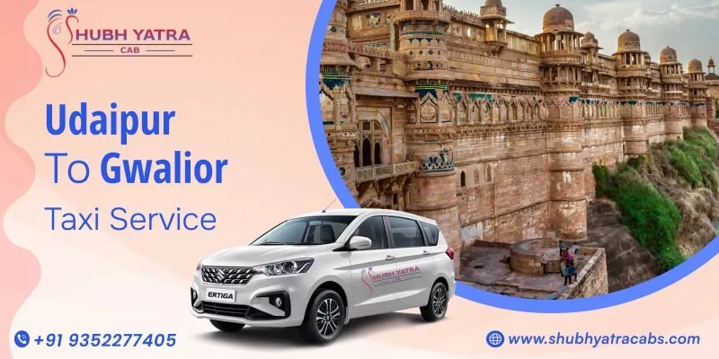 Udaipur to Gwalior by taxi service