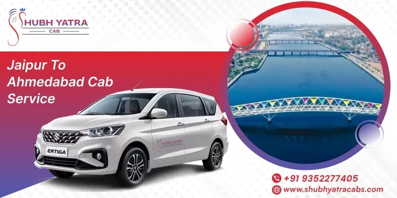 Jaipur to Ahmedabad Cab Service @ Rs. 8,500 | Jaipur to Ahmedabad Taxi Service - Shubh Yatra Cabs