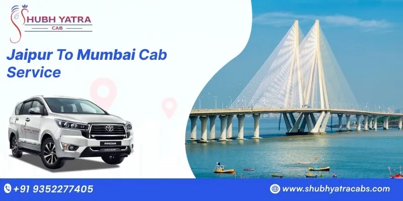 Jaipur to Mumbai Cab Service | Book Jaipur to Mumbai Taxi Service from Rs. 13,500 - Shubh Yatra Cabs