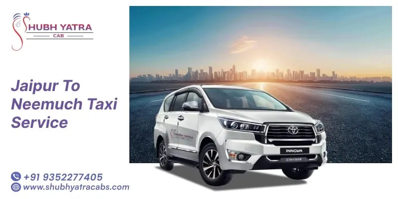 Jaipur to Neemuch Taxi Service
