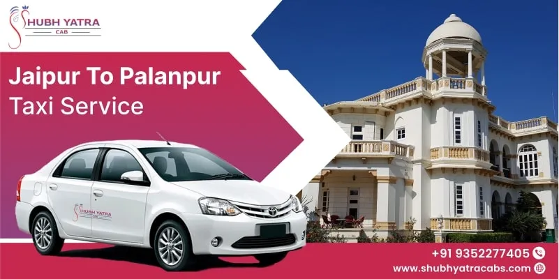 Jaipur to Palanpur Taxi Service