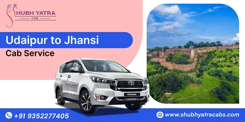 Udaipur to Jhansi Taxi Service