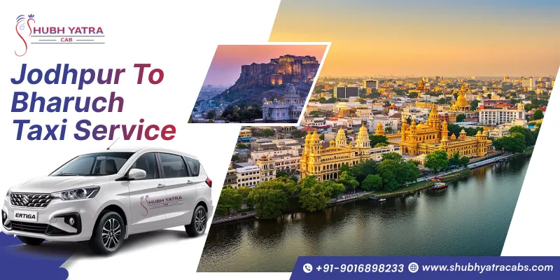 Jodhpur to Bharuch Taxi Service