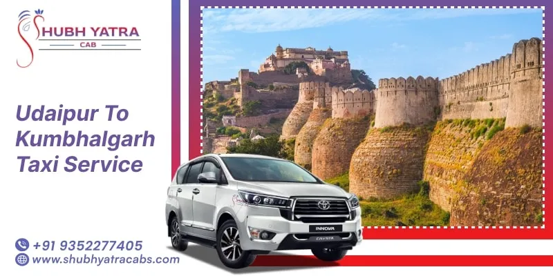 Udaipur to Kumbhalgarh Taxi Service