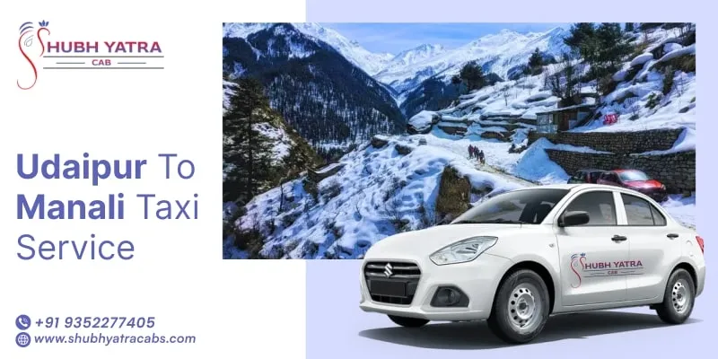 Udaipur to Manali Taxi Service
