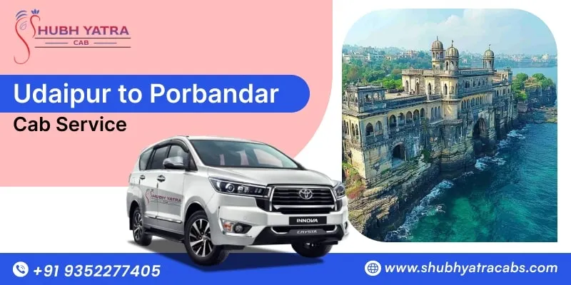Udaipur to Porbandar Taxi Service, Udaipur to Porbandar Cab Fare Starts @ Rs. 8,999 - Shubh Yatra Cabs