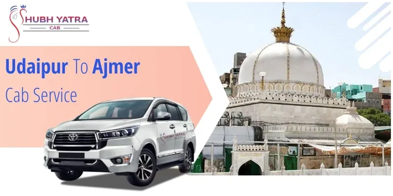 Udaipur to Ajmer Taxi Service