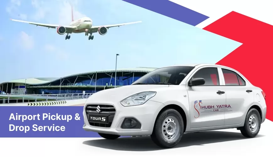 Best Airport Pickup and Drop Service in Ahmedabad with Subh Yatra Cabs